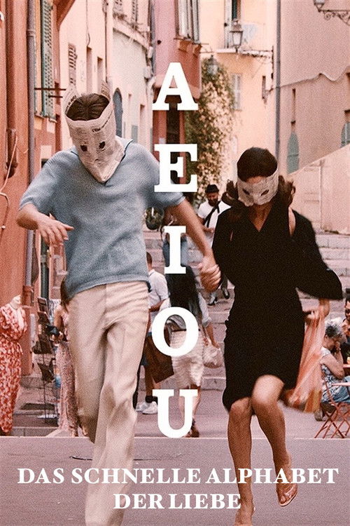 Filmposter: A E I O U – DAS SCHNELLE ALPHABET DER LIEBE