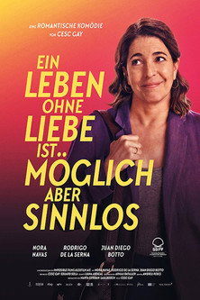 Filmposter: EIN LEBEN OHNE LIEBE IST MÖGLICH, ABER SINNLOS