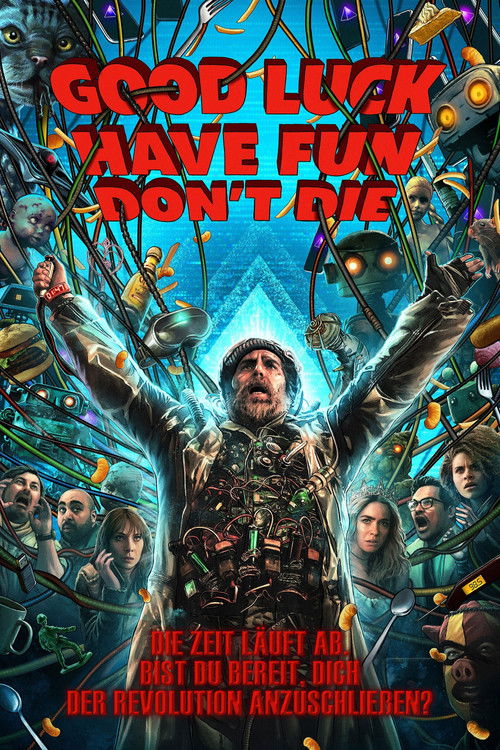 Filmposter: GOOD LUCK, HAVE FUN, DON’T DIE