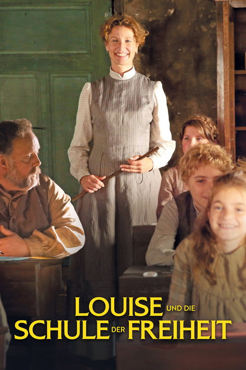 Filmposter: LOUISE UND DIE SCHULE DER FREIHEIT